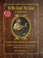 He Was Singin' This Song 