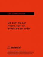 Gib Licht meinen Augen, oder ich entschlafe des Todes 