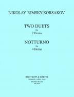 2 Duette für 2 Hörner und  Notturno für 4 Hörner 