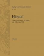 Orgelkonzert (Nr. 9) B-Dur op. 7/3 HWV 308 