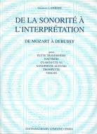 De la sonorité à l'interprétation de Mozart à Debussy 