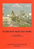 Es jeht doch nischt über Berlin 