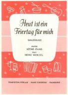 Heut ist ein Feiertag für mich 