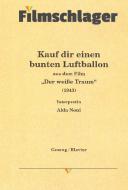 Kauf dir einen bunten Luftballon 