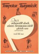 Das schmeisst doch einen Seemann nicht gleich um! 