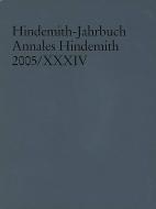 Hindemith-Jahrbuch - Annales Hindemith 2005 