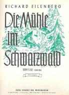Die Mühle im Schwarzwald op. 52 