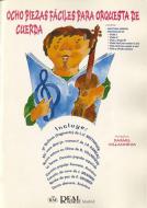 Ocho Piezas Faciles para Orquesta de Cuerda 