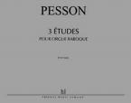 Trois études pour orgue baroque 