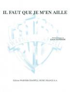 Il Faut Que Je M'En Aille 