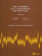 Lire La Musique Par La Connaissance Des Intervalles Vol. 3 