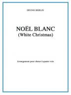 Noël Blanc (White Christmas) 
