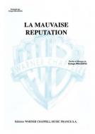 La Mauvaise Reputation 