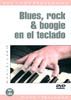 Blues, Rock & Boogie En El Teclado 