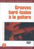 Grooves Hard-Fusion A La Guitare 