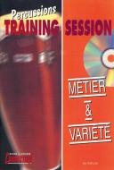 Métier & Variété - Percussions Training Session 
