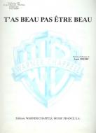 T'As Beau Pas etre Beau 