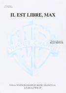 Il Est Libre, Max 