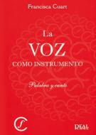 La Voz Como Instrumento - Palabra Y Canto 