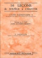 16 Leçons Solfège à Chanter: Cours Élémentaire B 