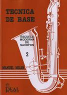 Técnica De Base Volumen 2 - Escuela Moderna Desaxofón 