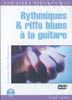 Rythmiques & Riffs Blues A La Guitare 