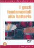 I Gesti Fondamentali Alla Batteria 