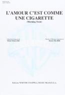 L'Amour C'Est Comme Une Cigarette 