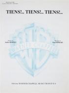 Tiens! - Tiens! - Tiens! 