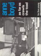 As Far As Crawls The Toad 