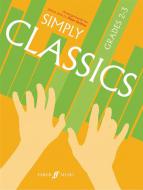 Simply Classics - Piano Grades 2-3 