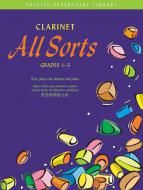 Clarinet All Sorts (Grades 1-3) 