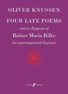 Four Late Poems and an Epigram of Rainer Maria Rilke 