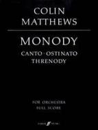 Monody - Sonata No. 6 Canto Ostinato Threnody 