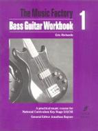 Music Factory: Bass Guitar Workbook 1 