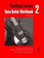 Music Factory: Bass Guitar Workbook 2 