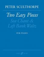 Two Easy Pieces: Sea Chant & Left Bank Waltz 