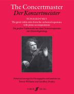 Der Konzertmeister - Tschaikowsky, Die großen Violinsolos aus dem Orchesterrepertoire mit Klavierbegleitung 
