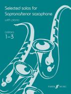 Selected Solos for Soprano/Tenor Saxophone (Grade 1-3) 