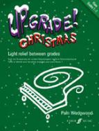 Up-Grade Christmas! Piano Grades 1-2 
