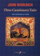 Three Cautionary Tales 