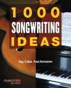 1000 Great Songwriting Ideas 