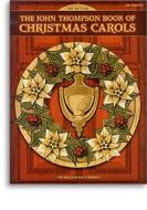 The John Thompson Book of Christmas Carols (2nd Edition) 
