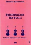Spielmusiken (Violoncello) 