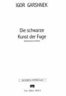 Die schwarze Kunst der Fuge (Stimmen) 