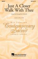 Just A Closer Walk With Thee 
