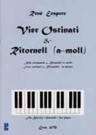 Vier Ostinati & Ritornell (a-moll) (Klavier) 