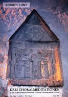 Drei Choralmeditationen (Orgel) 