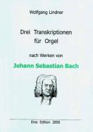 Drei Transkriptionen 