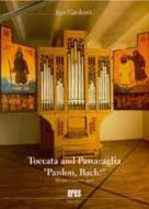 Toccata und Passacaglia 'Pardon Bach' 